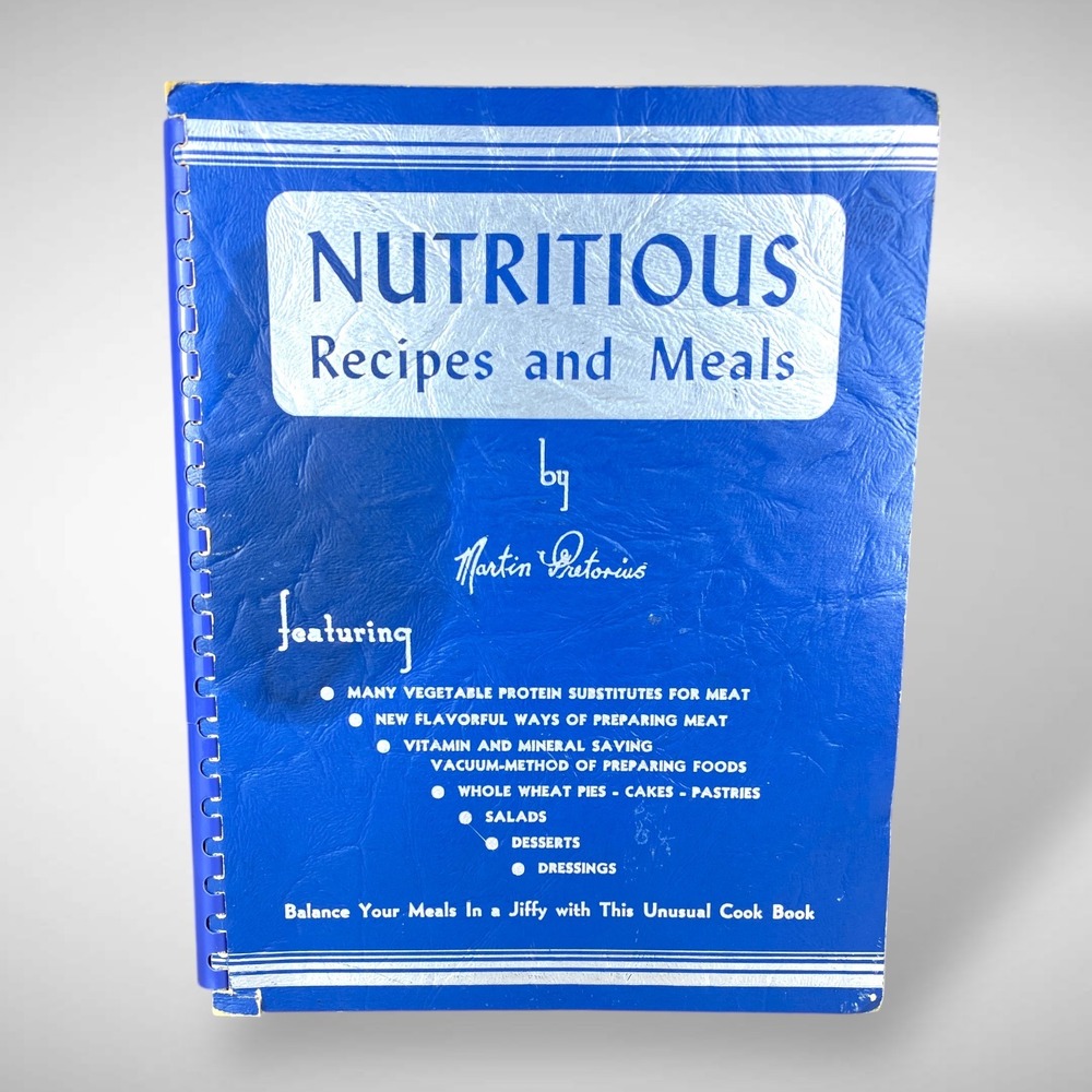 Martin W Pretorius Nutritious Recipes‎ & Meals Cookbook 1948 Vintage